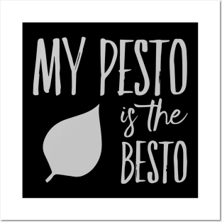 my pesto besto Posters and Art